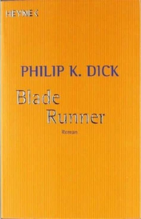 Philip K. Dick: Blade Runner (Paperback, German language, 2002, Heyne)