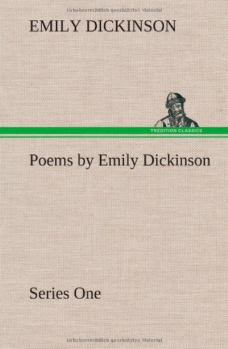 Emily Dickinson: Poems By Emily Dickinson, Series One (Hardcover, 2013, Tredition Classics)