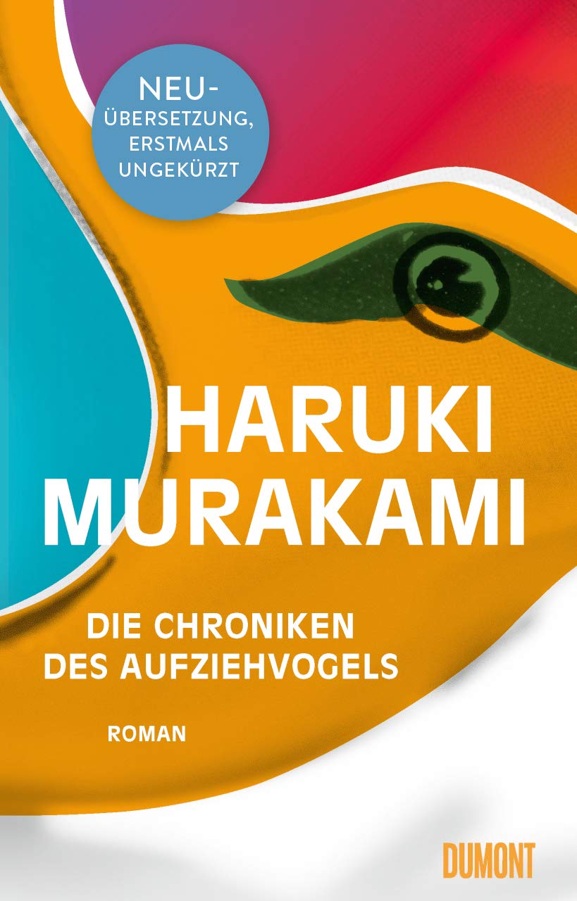 Ursula Gräfe, Haruki Murakami: Die Chroniken des Aufziehvogels (Hardcover, German language, 2020, DuMont Buchverlag)